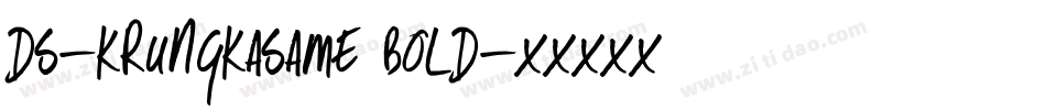 DS-KrungKaSame Bold字体转换